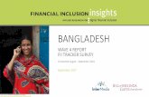 Financial Inclusion Insights Bangladesh 2016 Annual …finclusion.org/uploads/file/Bangladesh Wave 4 Report_20_Sept 2017.pdfWorld ank’s June 2017 Global Economic Prospects report.