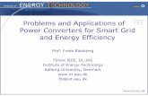 Problems and Applications of Power Converters for … and Applications of Power Converters for Smart Grid and Energy Efficiency Prof. Frede Blaabjerg Fellow IEEE DLFellow IEEE, DL-IAS