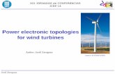 Power electronic topologies for wind turbines Zaragoza Power electronic topologies for wind turbines Source: ALSTOM WIND Author: Jordi Zaragoza XIX JORNADAS de CONFERENCIAS JCEE’14