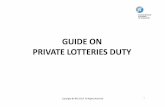 GUIDE ON PRIVATE LOTTERIES DUT Y - Home - IRAS€¦ ·  · 2015-04-22Private lottery - a lottery offered only to ... (Technician Report) for variances ... records the reading and