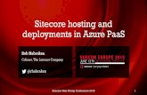 Sitecore hosting and deployments in Azure 2015...Sitecore hosting and deployments in Azure PaaS Sitecore User Group Conference 2015 1 WHAT IS PAAS • • • • IaaS PaaS SaaS Benefits