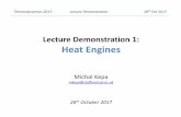 Lecture Demonstration 1: Heat Enginesgja/thermo/Demos/LectureDemo1.pdfOutline of the lecture: 1. Heat engine motivation. 2. Stirling engine. 3. Erikson engine. Hand-out to fill in