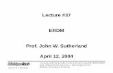 Lecture #37 ERDM Prof.JohnW.Sutherland April 12, 2004pages.mtu.edu/~jwsuther/erdm/lect37.pdf• Chemical milling • Chemical blanking ... Pulse-flushing/ orbiting/ suction flushing