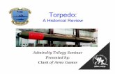 Torpedo - Clash of Arms Evolution.pdf · Spar torpedo Civil War mine Fish torpedo. ... How a Torpedo Kills a Ship ! ... • Two fuze types: Contact and Inﬂuence!