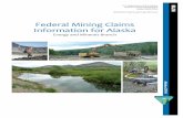 Federal Mining Claims Information for Alaska … Alaska 201 Federal Mining Claims Information for Alaska Energy and Minerals Branch U.S. Department of the Interior Bureau of Land Management