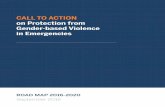 Call to aC tion on Protection from Gender-based … Call to Action on Protection from Gender-Based Violence in Emergencies Road Map 2016-2020 5 This time-bound and measureable five-year