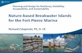 Nature-based Breakwater Islands for the Fort Pierce … Breakwater Islands for the Fort Pierce Marina ... Ft Pierce Inlet Nettles Island 25 mi . Planning – Cost Effectiveness Concept