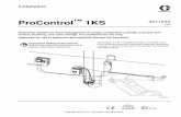 3A1163A, ProControl 1KS Installation Manual, English - …€¦ ·  · 2018-05-15Installation ProControl™ 1KS 3A1163A ENG Automatic system for fluid management of single component