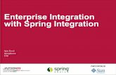 Enterprise Integration with Spring Integration - Jazoonjazoon.com/history/Portals/0/Content/ArchivWebsite/jazoon.com/... · to solve common Enterprise Integration ... Systems. Enterprise