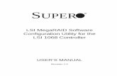 LSI MegaRAID Configuration for the LSI 1068 … MegaRAID_Configuration...Super Micro Computer, Inc. ("Supermicro") reserves the right to make changes to the product described in this