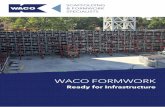 WACO FORMWORK€¢ Tifa-lite modular man-handled wall system • Tifa modular crane handled system (including 2.40 x 2.70m panels) • Access scaffolding • In-situ slab formwork