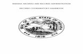 INDIANA ARCHIVES AND RECORDS ADMINISTRATION … · Records Management ... Personnel Records (GRPER) ... The Indiana Archives and Records Administration has created a variety of publications