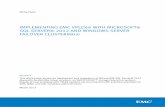 H11622 - Implementing EMC VPLEX with Microsoft SQL ... Paper IMPLEMENTING EMC VPLEX® WITH MICROSOFT® SQL SERVER® 2012 AND WINDOWS SERVER FAILOVER CLUSTERING® Abstract This white