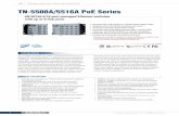 TN-5508A/5516A PoE Series - Moxa - Your Trusted Partner …€¦ ·  · 2017-04-19TN-5508A/5516A PoE Series Introduction ... TN-5500A series Ethernet switches are compliant with