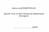 Ajera and PORTFOLIO Quick Tour of the Financial … · Quick Tour of the Financial Statement Designer . ... AXIUM™ and the Axium software logo as it appears in this manual are registered