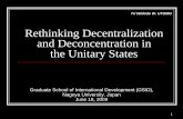 Rethinking Decentralization in the Unitary States · between deconcentration and devolution should not be seen as a dichotomy or as mutually exclusive, but ... of centralization