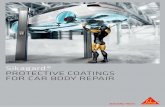 Sikagard® PROTECTIVE COATINGS FOR CAR BODY … · Sikagard® protective coatings are designed and tested for maximum efficiency in professional body shops. ... n Excellent long-lasting