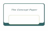 The Concept Paper - CreativeSupports - homecreativesupports.wikispaces.com/.../concept+paper+ppt.pdfzThe concept paper: • Provides the foundation for the applied dissertation •