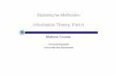 Statistische Methoden Information Theory, Part II · Statistische Methoden Information Theory, Part II ... Entropy is a lower bound for the average number of bits required ... margin