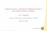 Inspired science: methods for finding the qibla in the ...jphogendijk.nl/talks/uqu-main.pdf · Inspired science: methods for ﬁnding the qibla in the medieval Islamic tradition.
