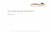 DRAINAGE DESIGN GUIDELINES - Shire of Nillumbik ·  · 2015-09-083 DESIGN OF DRAINAGE SYSTEMS 2 3.1 HYDROLOGIC DESIGN 2 ... 3.3.1 Hydraulic Design 6 ... The objective of the Shire