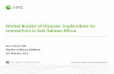 Global Burden of Disease: Implications for researchers in ...indepth-network.org/workshop/2016/presentations/ebola_feb_2016/01... · Global Burden of Disease: Implications for researchers