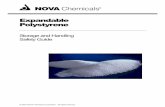 Expandable Polystyrene - NOVA Chemicals Home Polystyrene Storage and Handling Safety Guide INTRODUCTION 3 APPLICATIONS 4 EPS COMPOSITION 5 HAZARDS 6 - Fire Hazards 6 - Eliminating