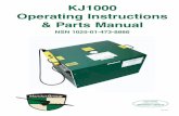 KJ1000 Operating Instructions & Parts Manual KJ1000. Operating Instructions & Parts Manual. NSN 1025014738886. Rev.2/11. I O 9 0 1 . Certified June 2004 . MANDUS GROUP