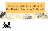 Contract Administration at the Boston Housing Authority€¦ · Contract Administration at the BHA Reasons to use FAC50: •If contract value is over $25,000 required to go to public