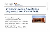 Property -Based Attestation Approach and Virtual TPMre-trust.dit.unitn.it/files/20080311Doc/sadeghi... ·  · 2008-03-31Property -Based Attestation Approach and Virtual TPM Ahmad-Reza