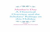 Mother's Day A Historical Overview and thes Day A Historical Overview and the Scholars’ Rulings on this Holiday Sheikh Muhammed Salih Al-Munajjid Mother's Day 2 Mother's Day A Historical