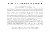 THE PRINCESS KNIGHT - Heuer Publishing - play scripts for ...072209.pdf · LITTLE WIZ..... Apprentice to Wizard FREDRICK Friend of Prince Durum, from Brier Oak (26 lines) CHAMBER