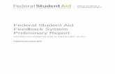 Federal Student Aid Feedback System Preliminary Data … · Federal Student Aid Feedback System Preliminary Report COVERING DATA SUBMITTED APRIL 11 THROUGH SEPT. 30, 2016 Published
