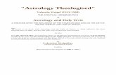 Astrology Theologised - Altervistafisa.altervista.org/Astrology Theologised.pdf · "Astrology Theologised" ... through profession and practice of a holy life, ... Astrology is so