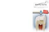 PERFORMANCE UNDER PRESSURE - SHOFU … flow plus...River Lawn Road, Tonbridge, Kent, TN9 1EP, UK CHINA Shofu Dental Trading (Shanghai) Co. Ltd. No.645 Jiye Road Seshan Industry Park