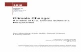 Climate Change - The Bush School of Government and …bush.tamu.edu/.../ClimateScientistsPerspectives_ClimaticChange.pdfClimate Change: A Profile of U.S. Climate Scientists' Perspectives