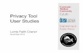 Privacy Tool CyLab User Studies - Home Page | National ... · – We need to run user studies to ﬁnd ... most online ad companies and don’t associate major companies with ...