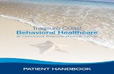 Treasure Coast Behavioral Healthcare - Fort Pierce, FL Coast Behavioral Healthcare. 2 Professionals On Your Treatment Team PSYCHIATRIST - Your psychiatrist is the behavioral health