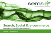 Search, Social & e-commerce - Trentino Sviluppo · SEO & Social Media Optimization ... •Search •Content targeting •Site targeting •Remarketing Social Media Marketing •Facebook