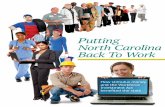Putting North Carolina Back To Work - nccommerce.com€¦ · Putting North Carolina Back To Work ... Thousands of job seekers and ... as dinners-to-go, opened in August 2009 in