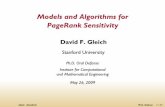 Models and Algorithms for PageRank Sensitivityceick/DM/gleich-2009-defense.pdfModels and Algorithms for PageRank Sensitivity David F. Gleich Stanford University Ph.D. Oral Defense