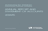 ANNUAL REPORT AND STATEMENT OF … REPORT AND STATEMENT OF ACCOUNTS 2014/15 ... Financial Accounts and Independent Auditor’s Report ... Children was the first entire children…