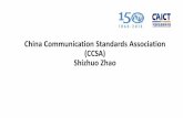China Communication Standards Association (CCSA ...€¢ Mandatory standards, such as those for product safety, environmental protection and rare earths consumption; • Technical