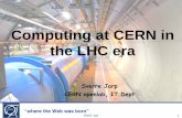 Computing at CERN in the LHC era July 2006 ENST visit 1 “where the Web was born” Sverre Jarp CERN openlab, IT Dept Computing at CERN in the LHC era ... 28 July 2006 ENST visit
