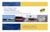 DRYS 9 Capes Drillship Presentation Final 6 october …dryships.irwebpage.com/files/drys100608.pdfDURING DRYSHIPS IPO WE COMMUNICATED A BUSINESS STRATEGY BASED ON A 3-5 YEAR HORIZON