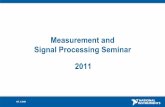 DAQ and Signal Processing - National Instrumentsdownload.ni.com/.../measurement_and_signal_processing_seminar_2011.pdfMeasurement and Signal Processing Seminar ... Professional report