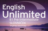 B1 Pre-intermediate SLOVNÍČEK - OXICO - jazykové … UNLIMITED PRE-INTERMEDIATE WORDLIST: English to Slovak 2 call volať, nazvať, pomenovať We have our own instrument called