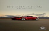 2016 MAZDA MX-5 MIATA · 2016 mazda mx-5 miata sport engine engine type horsepower torque redline displacement (cc) bore x stroke (mm) compression ratio fuel system recommended fuel