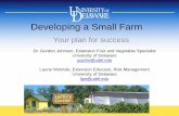 Developing a Small Farm - University of Delaware a Small Farm ... Extension Fruit and Vegetable Specialist University of Delaware gcjohn@udel.edu ... • Nursery crops • Craft crops