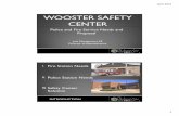 Safety Center V2 - Wooster, Ohio 2015 3 Fire Stations #1 & #2 Poor Design / Layout No public receiving area No evidence retention area No training room Inadequate office space No provision